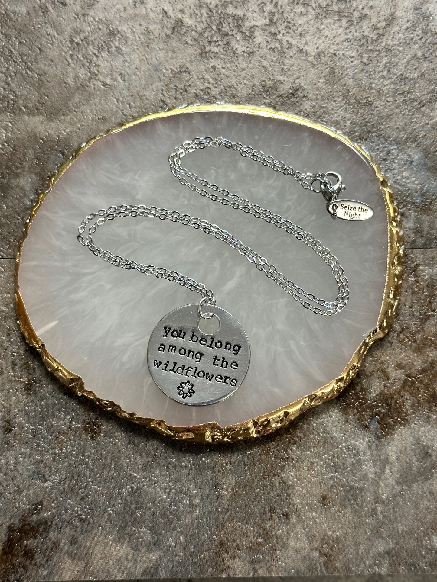 You Belong Among the Wildflowers Hand Stamped Necklace