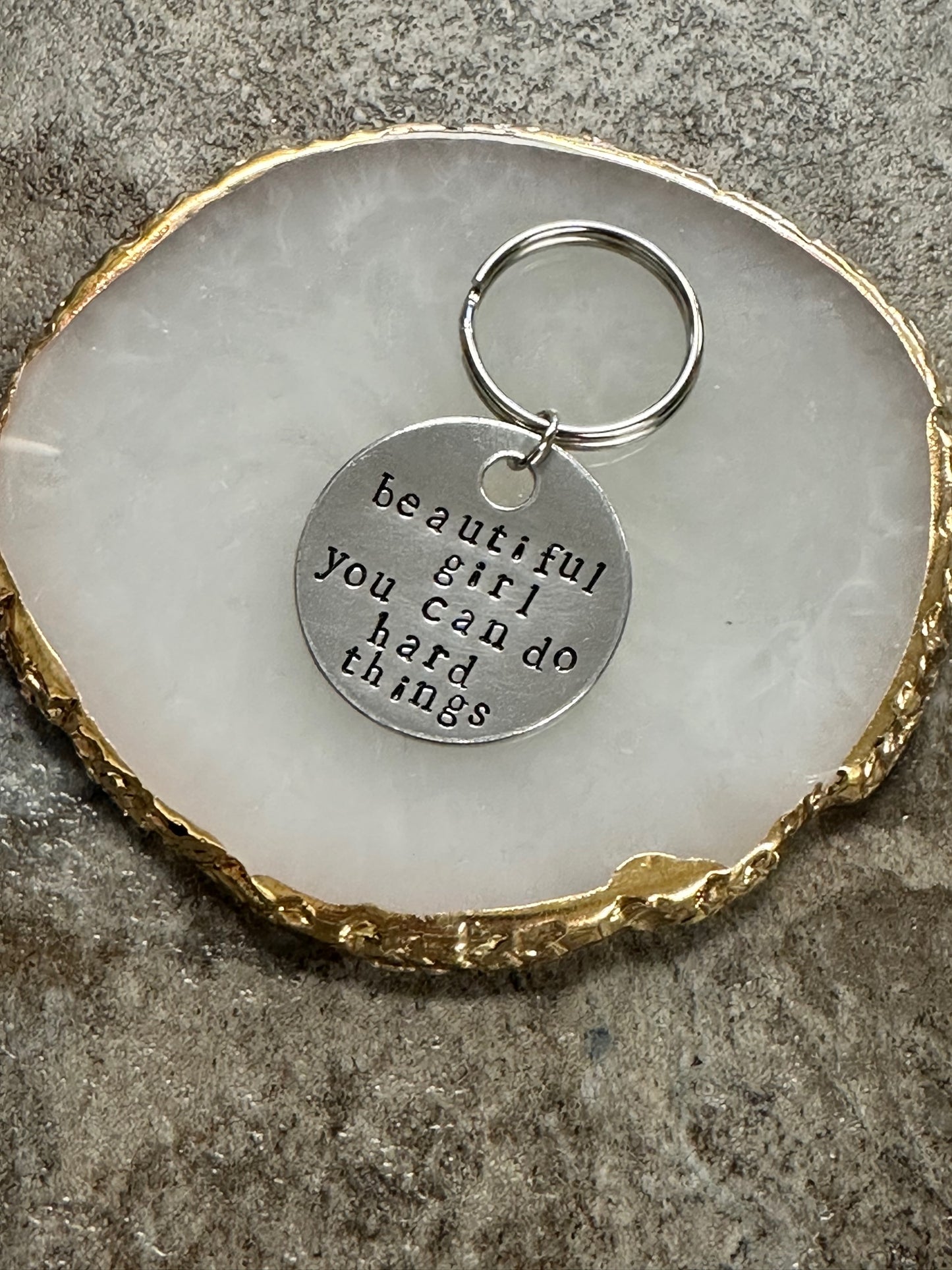 Beautiful Girl, You Can... Hand Stamped Key Chain