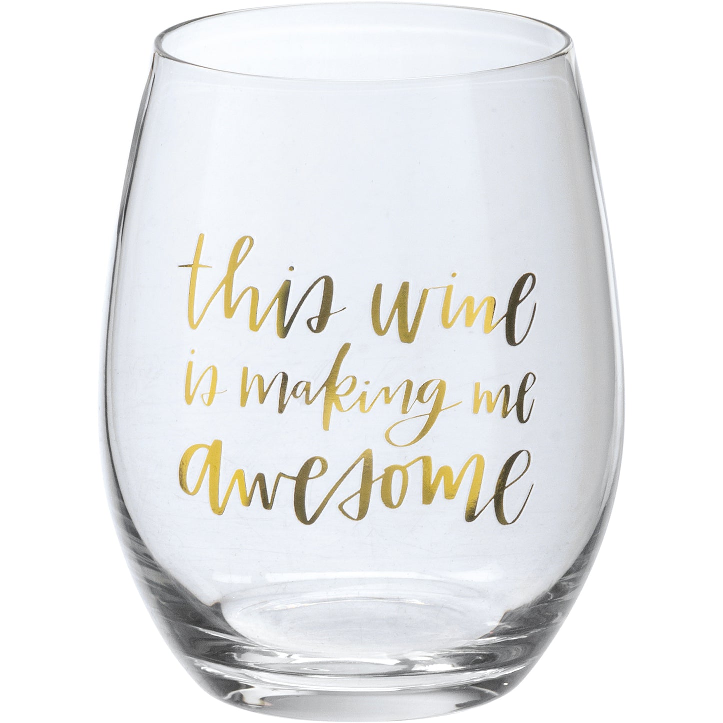 This Wine is Making Me Awesome Wine Glass