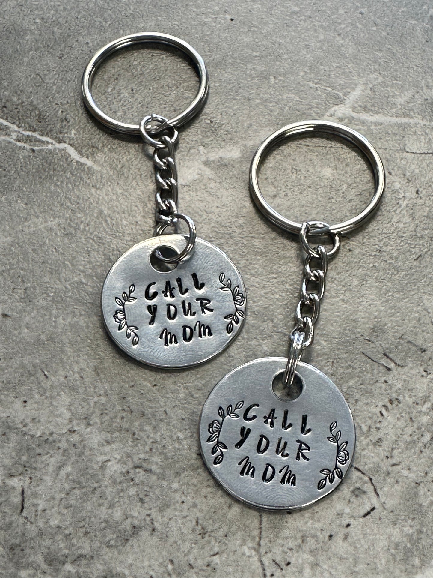 Call Your Mom Hand Stamped Key Chain