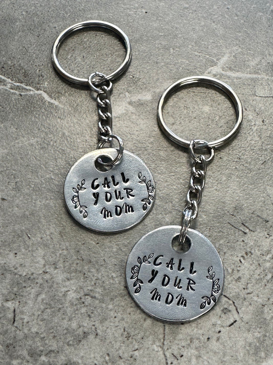 Call Your Mom Hand Stamped Key Chain