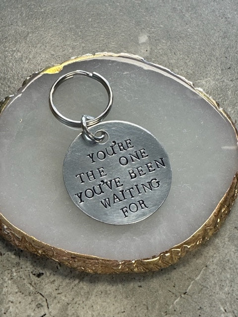 You are the One Hand Stamped Key Chain