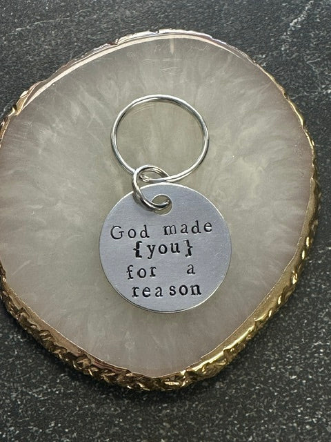 God Made You for a Reason - Hand Stamped Key Chain