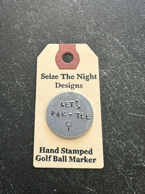 Let's PAR TEE Hand Stamped Golf Ball Marker