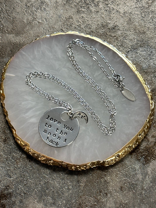 Love You to the Moon & Back Hand Stamped Necklace