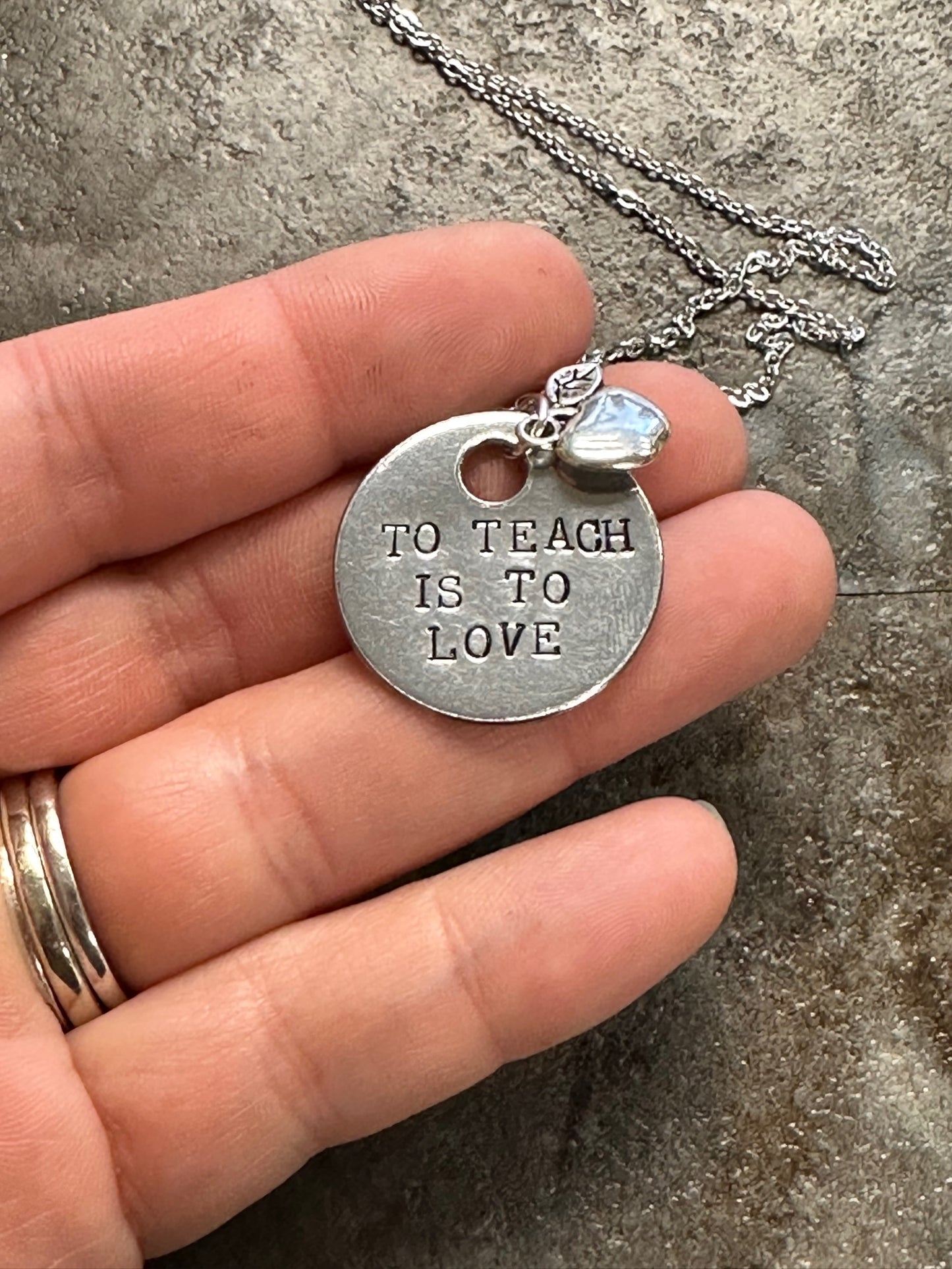 To Teach is to Love Hand Stamped Necklace