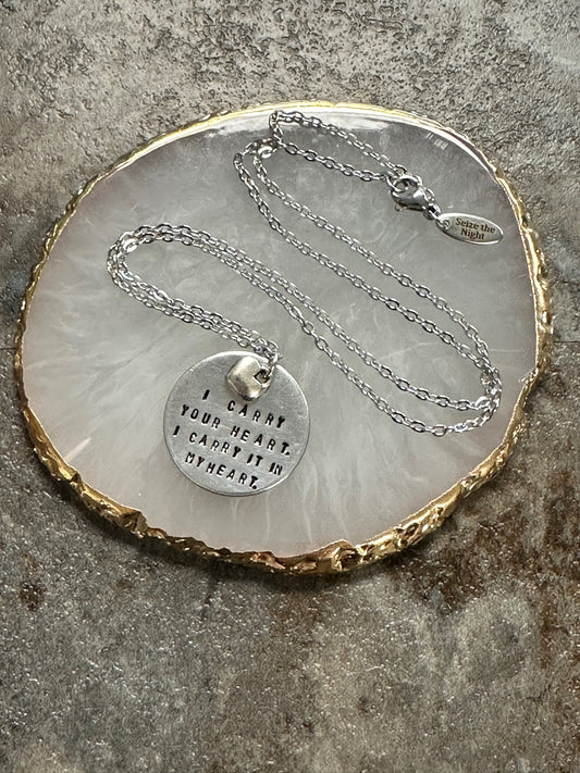 I Carry Your Heart Hand Stamped Necklace