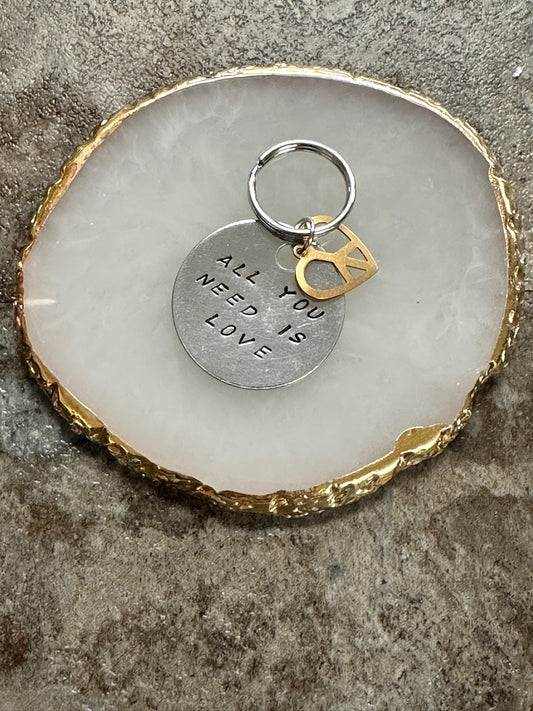 All  You Need Is Love - Hand Stamped Key Chain